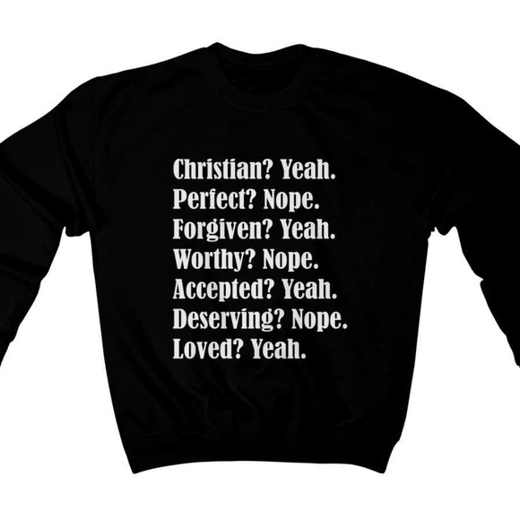 Tops - Christian Yeah, Perfect Nope Sweatshirt